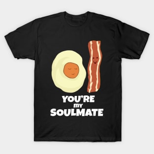 You're My Soulmate T-Shirt